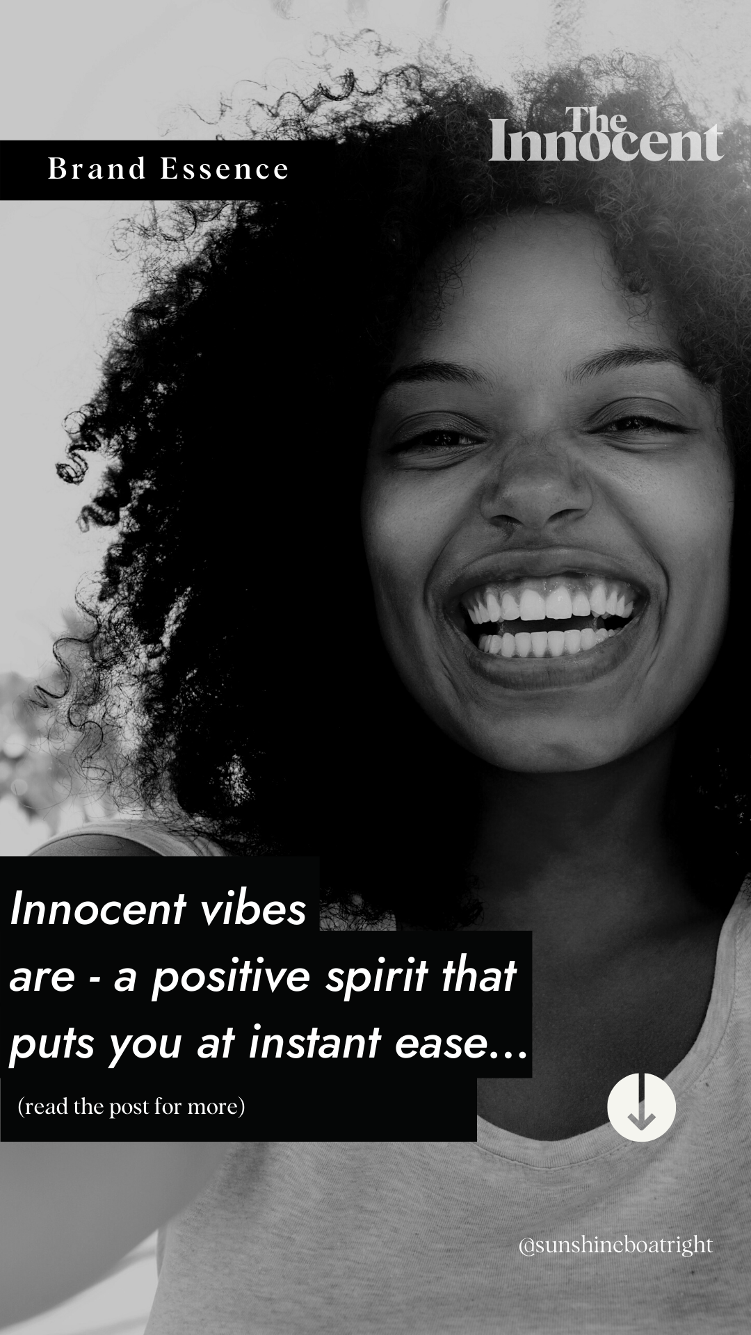 Brand Archetype Essence: Innocent vibes are a positive spirit that puts you at instant ease.